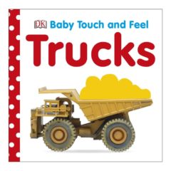 Baby Touch and Feel - Trucks - Oma & Luj