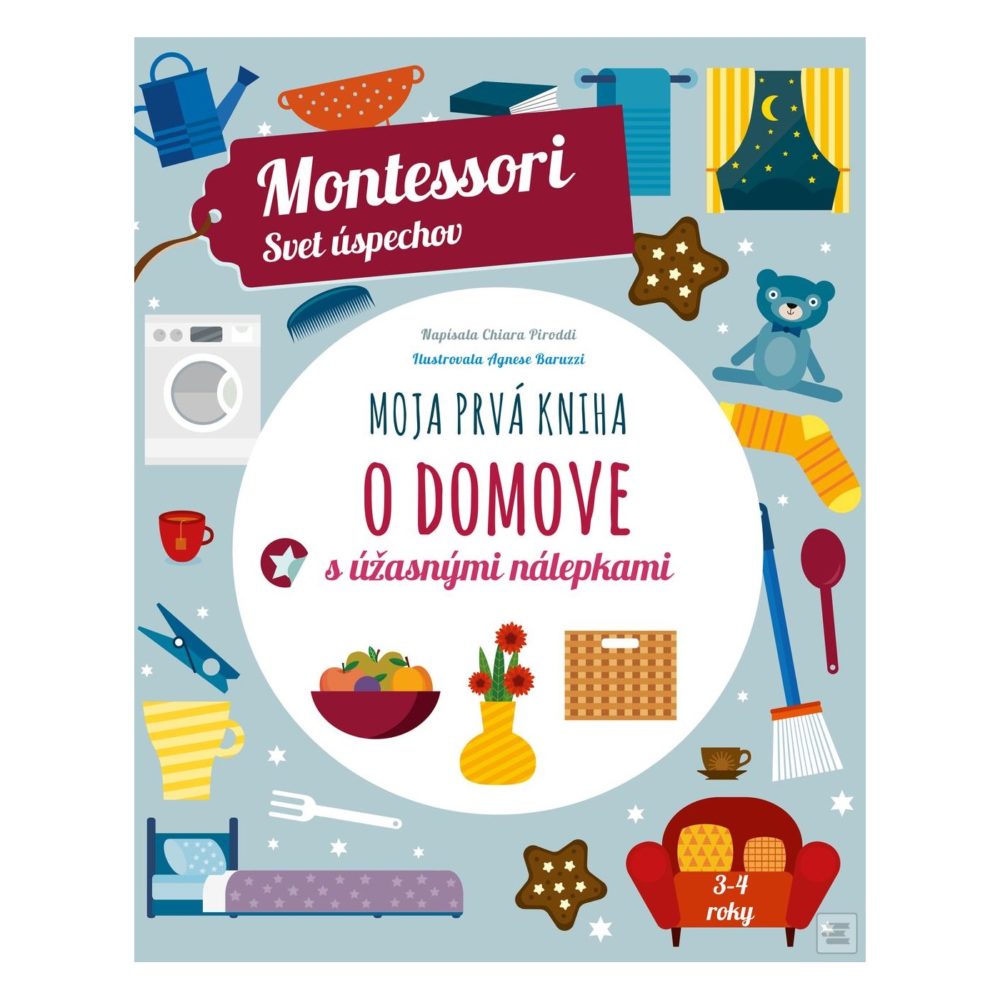 Montessori svet úspechov Moja prvá kniha o domove s nálepkami - Oma & Luj