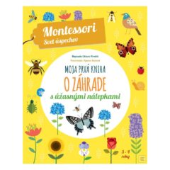 Montessori svet úspechov Moja prvá kniha o záhrade s nálepkami